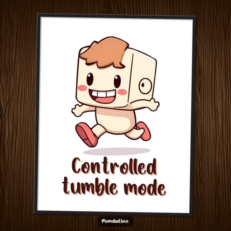 Funny Poster depicting a small, blocky character with a wide, happy grin, humorously tripping while running.