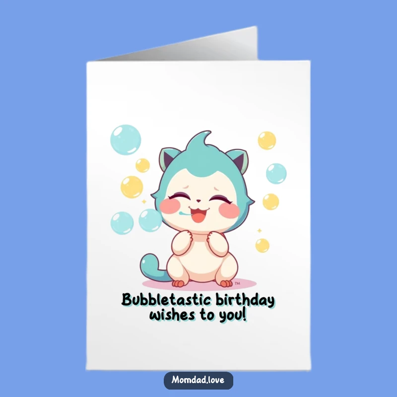 Free Printable Birthday Card: Giggling Bubble Creature Fun - Funny Downloadable Gift